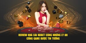 Kubet uy tín top đầu Việt Nam